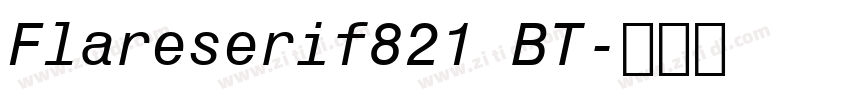 Flareserif821 BT字体转换